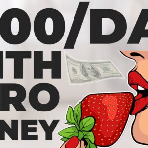 How to Make $100 Per Day Online With Zero Money