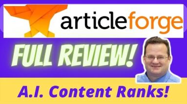 Article Forge Review and Demo - FULL Tutorial - 1,500+ Word Articles - Article Forge Review