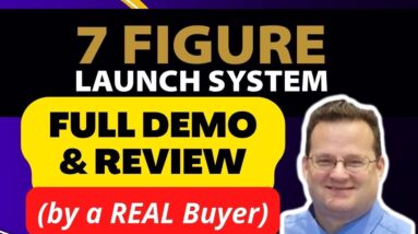 7 Figure Launch System Review & Demo BONUS - By a REAL Buyer - Michael Cheney 7 Figure Launch System