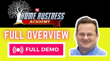 The Home Business Academy Review - FULL Overview of The Home Business Academy Review