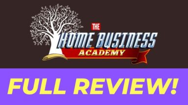 The Home Business Academy Review - FULL Overview of The Home Business Academy - 80% Commissions!