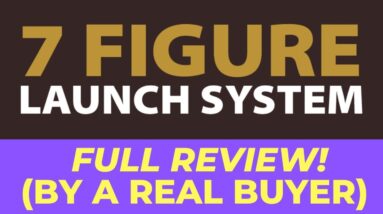 7 Figure Launch System Review & Demo BONUS - By a REAL Buyer - Michael Cheney 7 Figure Launch System