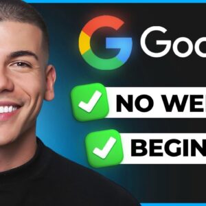 Complete $1,000/Day Google Search Tutorial For Beginners to Make Money Online (2024)
